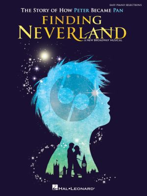 Barlow Finding Neverland (The Story of How Peter Became Pan) Easy Piano-Vocal Selections