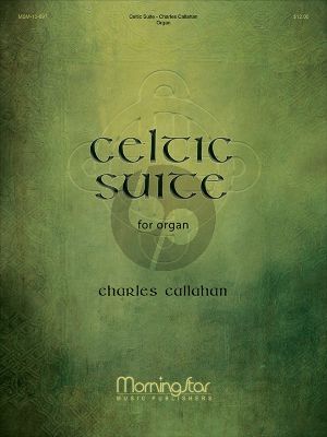 Callahan Celtic Suite for Organ
