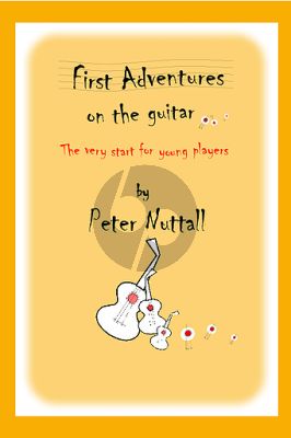 Nuttall First Adventures on the Guitar (The very start for young players)