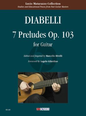 Diabelli 7 Preludes Op. 103 for Guitar (edited by Marcello Rivelli)