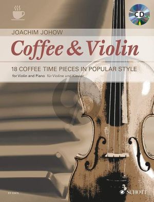Johow Coffee & Violin (18 Coffee Time Pieces in Popular Style) Violin-Piano (Bk-Cd)