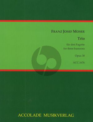 Moser Trio D-dur Op.38 3 Fagotten (Part./Stimmen) (arr. Bodo Koenigsbeck)