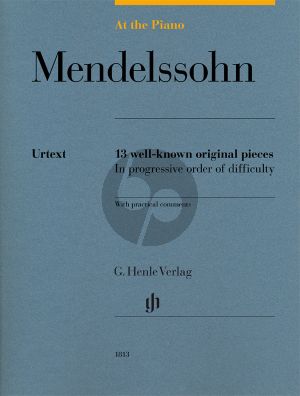 Mendelssohn At the Piano - 13 well-known original pieces (edited by Sylvia Hewig-Tröscher) (Henle-Urtext)