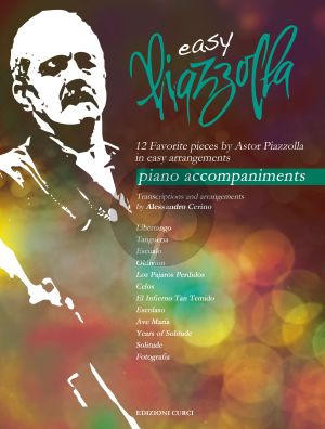 Piazzolla Easy Piazzolla - 12 Favorite Pieces Piano accompaniments (edited by Alessandro Cerino)