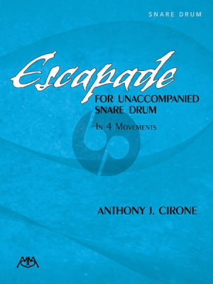 Cirone Escapade for Unaccompanied Snare Drum