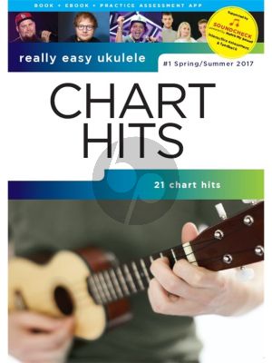 Really Easy Ukulele: Chart Hits - #1 Spring/Summer 2017