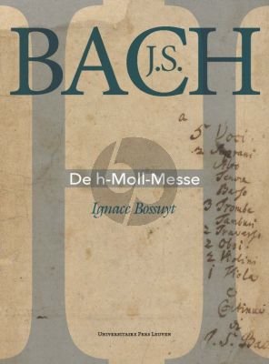 Bossuyt De h-Moll-Messe van J.S. Bach (paperb.)