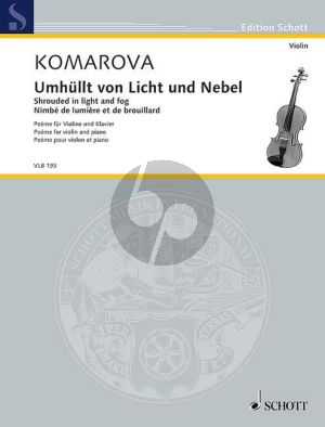 Komarova Umhüllt von Licht und Nebel (Poème) Violine und Klavier