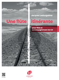 Lesburgueres Une flûte itinérante Flute with CD accomp. (Bk-Cd)