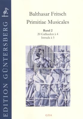 Fritsch Primitiae Musicales Vol.2 30 Galliarden a 4 mit Intrada a 5 4 Part Consort (SCore/Parts) (edited by von Zadow)
