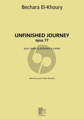 El-Khoury Unfinished Journey Op.77 Violin and String Orchestra (piano red.)