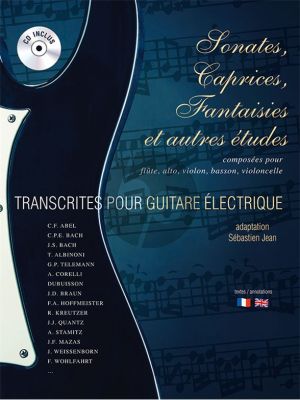 Sonates-Caprices-Fantaisies et autres Etudes Electric Guitar (Bk/Cd) (transcr. Jean Sebastien)