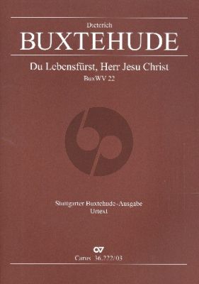 Buxtehude Du Lebensfürst, Herr Jesu Christ Himmelfahrts BuxWV 22 SATB soli-SATB-2 Vi.-2 Va.-Bc Klavierauszug (ed. Violetta Brehm)