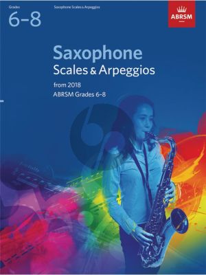 Saxophone Scales & Arpeggios, ABRSM Grades 6–8