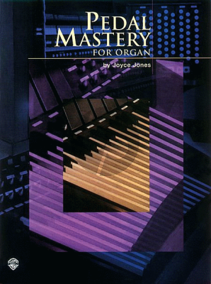 Jones Pedal Mastery for Organ