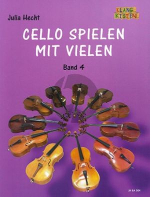 Cello spielen mit vielen Band 4 4 Violoncellos (Part./Stimmen) (ed. Julia Hecht)