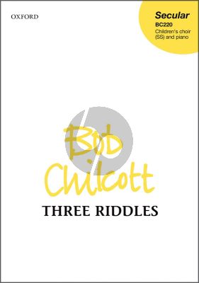 Chilcott Three Riddles from the Angry Planet for Children'sChoir (SS) & Piano