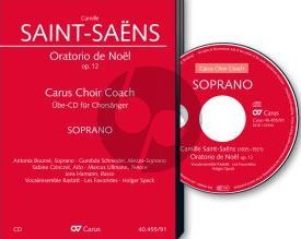 Saint-Saens Oratorio de Noel Op.12 (SMsATB soli-SATB- Strings-Organ-Harp) Soprano Voice CD (Carus Choir Coach)