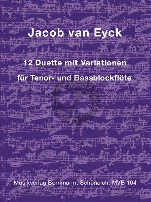 Eyck 12 Duette mit Variationen für Tenor- und Bassblockflöte