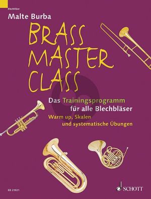 Burba Brass Master Class (Warm up, Skalen und systematische Übungen)