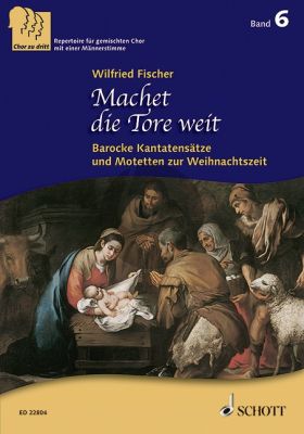 Machet die Tore weit (Barocke Kantatensätze und Motetten zur Weihnachtszeit Repertoire) Gemischten Chor mit einer Männerstimme (SABar)