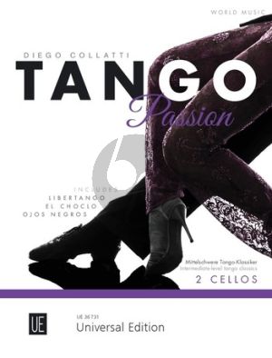 Collatti Tango Passion for 2 Violoncellos (8 intermediate-level tango classics) (playing score)