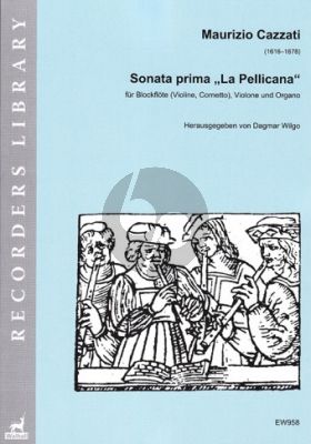 Cazzati Sonata prima „La Pellicana“ Blockflöte(Vi./Cornetto)-Violone-Organo (Part./Stimmen) (Dagmar Wilgo)