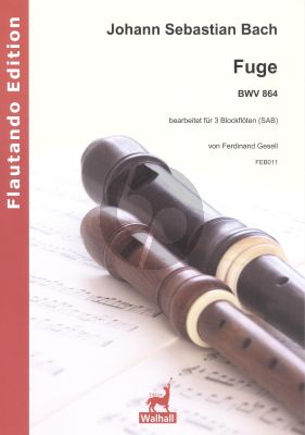 Bach Fuga I-19 BWV 864 3 Blockflöten (SAB) (Part./Stimmen) (arr. Ferdinand Gesell)
