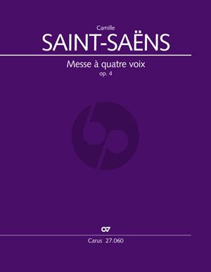 Saint-Saens Messe à quatre voix Op.4 Soli-Chor-Orchester Partitur (ed. Dieter Zeh)