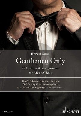 Sund Gentlemen Only 23 arrangements for Men's Choir (TTBB)