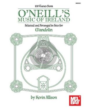 100 Tunes from O'Neill's Music of Ireland for Mandolin