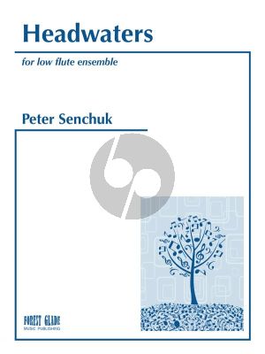 Senchuk Headwaters Low Flute Ensemble (Score/Parts)