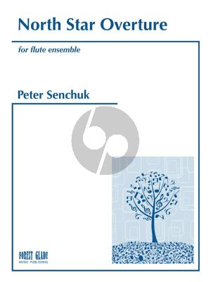 Senchuk North Star Overture for Flute Ensemble (Score/Parts)