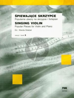 Singing Violin Vol.3 Popular Compositions for Violin and Piano