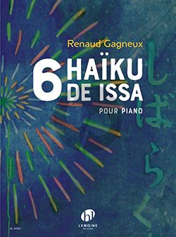 Gagneux 6 Haïku de Issa Piano seule