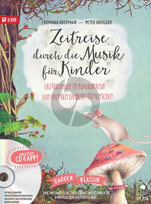 Brugger-Obermair Zeitreise durch die Musik für Kinder Erzählungen und Klaviermusik von fremden Ländern und Menschen (Buch mit CD & APP)