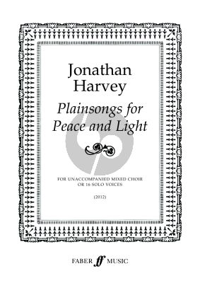 Harvey Plainsongs For Peace And Light for Mixed Voices (or 16 Solo Voices)