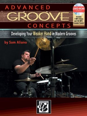 Aliano Advanced Groove Concepts (Developing your weaker hand in modern Grooves) Drumset