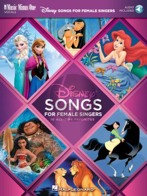 Disney Songs for Female Singers (10 All-Time Favorites with Fully-Orchestrated Backing Tracks) (Book with Audio online)