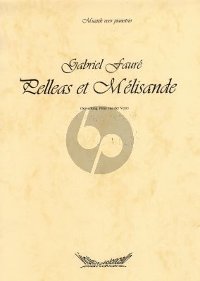 Faure Pelleas et Melisande Violin-Violoncello-Piano (arr. Pieter van der Veer)