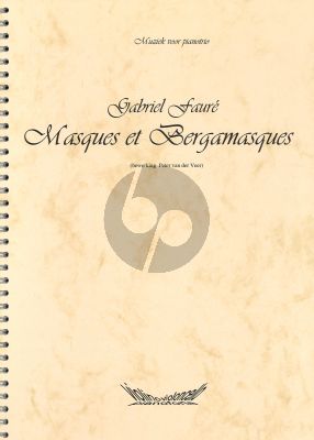 Faure Masques et Bergamasques Violin-Violoncello-Piano (arr. Pieter van der Veer)