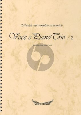Voce e Piano Trio Vol.2 Voice-Violin-Violoncello-Piano (arr. Pieter van der Veer)
