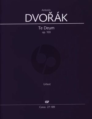 Dvorak Te Deum Op.103 SB soli-SATB-Orchester Partitur (Herausgegeben von Lucie Harasim Berná)