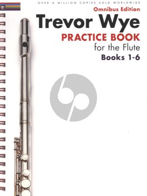 Trevor Wye's Practice Books for the Flute Omnibus Edition ( Books 1 - 6 )