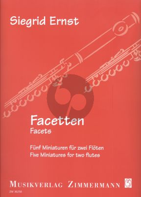 Ernst Facetten 5 Miniatures für 2 Flöten (2 Spielpartituren)