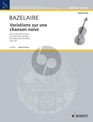 Bazelaire Variations sur une chanson naïve Op.125 Violoncello-Klavier