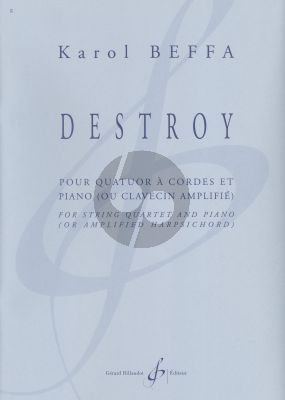 Beffa Destroy 2 Violins-Viola-Violoncello-Piano (or amplified Harpsichord0 (Score/Parts)