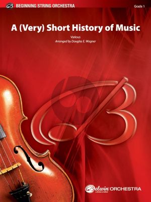 A (Very) Short History of Music String Orchestra (Score/Parts) (arr. Douglas E. Wagner) (grade 1)