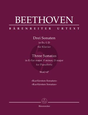 Beethoven 3 Sonatas WoO 47 "Kurfürsten Sonatas" Piano solo (edited by Jonathan Del Mar) (Barenreiter-Urtext)