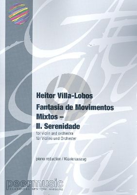 Villa Lobos Fantasia de Movimentos Mixtos No.2 Serenidade (Serenity) for Violin and Orchestra edition for Violin and Piano